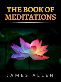 The Book of Meditations - James Allen - E-Book