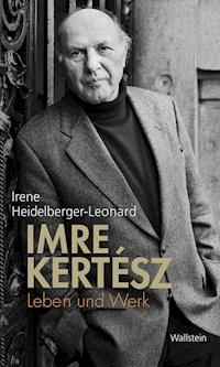 Imre Kertész - Irene Heidelberger-Leonard - E-Book