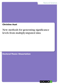 New methods for generating significance levels from multiply-imputed data - Christine Aust - E-Book