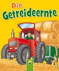 Die Getreideernte - Bärbel Oftring - E-Book