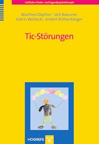 Tic-Störungen - Manfred Döpfner - E-Book