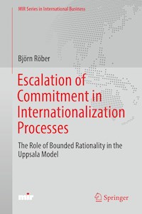 Escalation of Commitment in Internationalization Processes - Björn Röber - E-Book