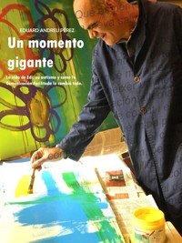 Un momento GIGANTE - Eduard Andreu Pérez - E-Book