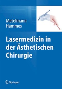 Lasermedizin in der Ästhetischen Chirurgie -  - E-Book