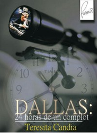 DALLAS: 24 horas de un complot - Teresita Candia Ferreira - E-Book