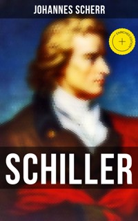 Schiller - Johannes Scherr - E-Book