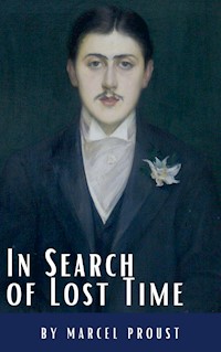 In Search of Lost Time: A Profound Literary Voyage through Memory, Time, and Human Experience - Marcel Proust - E-Book