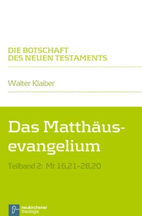 Das Matthäusevangelium - Walter Klaiber - E-Book