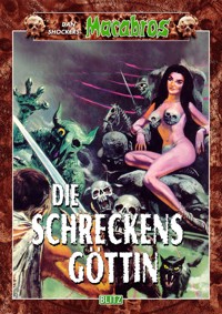 Macabros 003: Die Schreckensgöttin - Dan Shocker - E-Book