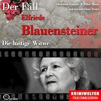 Truecrime - Die lustige Witwe (Der Fall Elfriede Blauensteiner) - Peter Hiess - Hörbuch