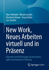 New Work, Neues Arbeiten virtuell und in Präsenz - Marc Helmold - E-Book