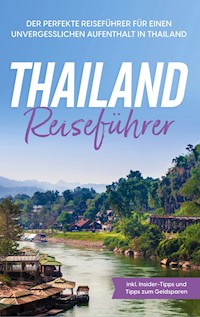 Thailand Reiseführer - Annika Briese - E-Book