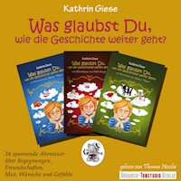 Was glaubst Du, wie die Geschichte weiter geht? - Kathrin Giese - Hörbuch