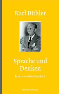 Karl Bühler: Sprache und Denken -  - E-Book