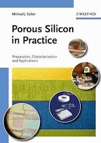Porous Silicon in Practice - M. J. Sailor - E-Book