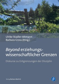 Beyond erziehungswissenschaftlicher Grenzen -  - E-Book