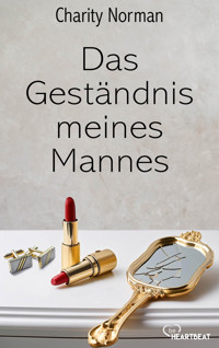 Das Geständnis meines Mannes - Charity Norman - E-Book