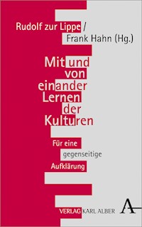 Mit und von einander Lernen der Kulturen -  - E-Book