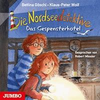 Die Nordseedetektive. Das Gespensterhotel [Band 2] - Bettina Göschl - Hörbuch