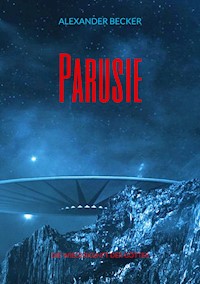Parusie - Alexander Becker - E-Book