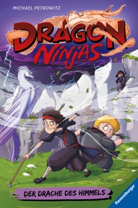 Dragon Ninjas, Band 3 - Der Drache des Himmels - Michael Petrowitz - E-Book