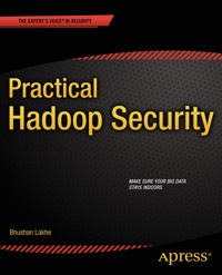 Practical Hadoop Security - Bhushan Lakhe - E-Book