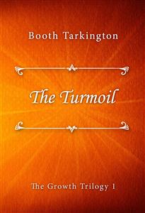 The Turmoil - Booth Tarkington - E-Book