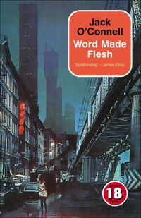 Word Made Flesh - Jack O'Connell - E-Book