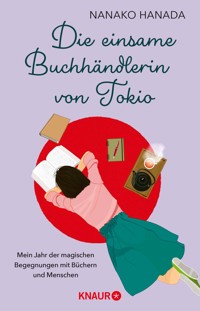 Die einsame Buchhändlerin von Tokio - Nanako Hanada - E-Book