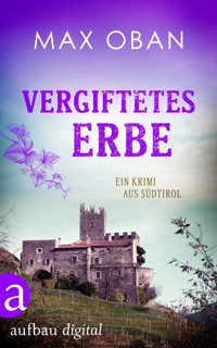 Vergiftetes Erbe - Max Oban - E-Book