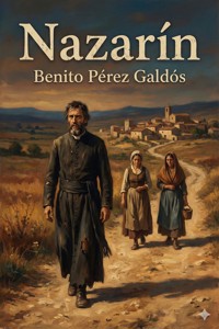 Nazarín - Benito Pérez Galdòs - E-Book