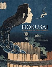 Hokusai, le fou génial du Japon moderne - Henri Focillon - E-Book