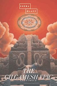 The Gilgamesh Epic - anonymous - E-Book