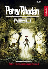 Perry Rhodan Neo 197: Der Dimensionsblock - Ruben Wickenhäuser - E-Book