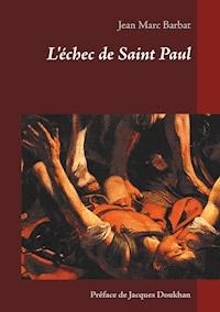 L'échec de Saint Paul - Jean Marc Barbat - E-Book