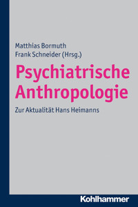 Psychiatrische Anthropologie - Anil Batra - E-Book