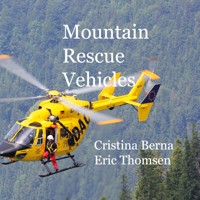 Mountain Rescue Vehicles - Cristina Berna - E-Book
