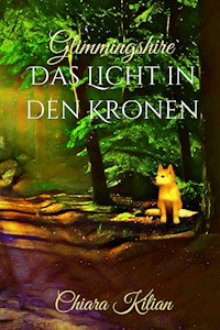 Das Licht in den Kronen - Chiara Kilian - E-Book