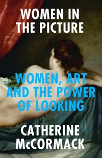 Women in the Picture - Catherine McCormack - E-Book