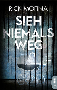 Sieh niemals weg - Rick Mofina - E-Book