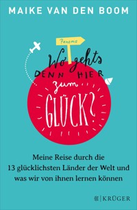 Wo geht's denn hier zum Glück? - Maike van den Boom - E-Book