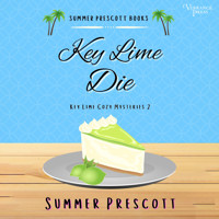 Key Lime Die - Key Lime Cozy Mysteries, Book 2 (Unabridged) - Summer Prescott - Hörbuch