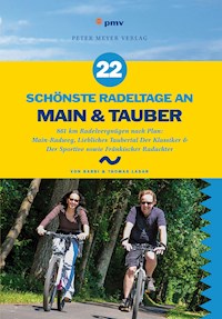 22 schönste Radeltage an Main & Tauber - Barbi Lasar - E-Book