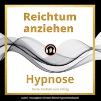 Reichtum anziehen - Christian Blümel - Hörbuch