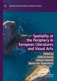 Spatiality at the Periphery in European Literatures and Visual Arts -  - E-Book