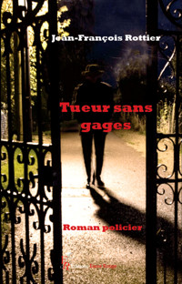 Tueur sans gages - Jean-François Rottier - E-Book