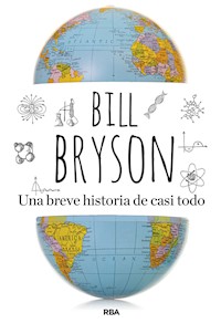 Una breve historia de casi todo - Bill Bryson - E-Book