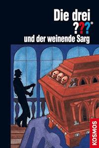 Die drei ??? und der weinende Sarg (drei Fragezeichen) - Megan Stine - E-Book