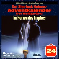 Im Herzen des Empires (Der Sherlock Holmes-Adventkalender: Der Heilige Gral, Folge 24) - William K. Stewart - Hörbuch