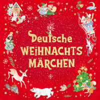 Deutsche Weihnachtsmärchen - Manfred Kyber - Hörbuch